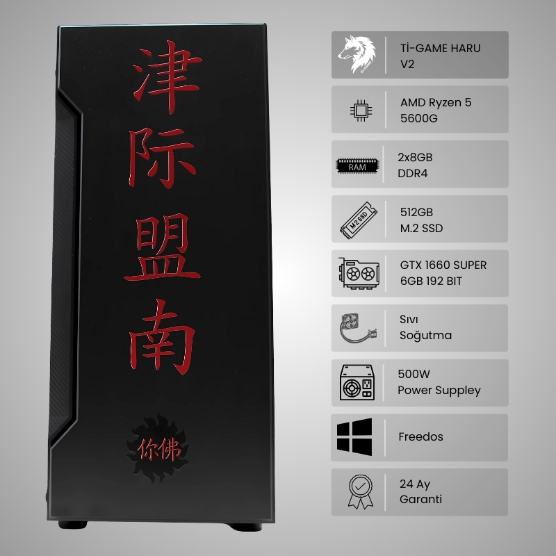 TIRANOZOR HARU V2 RYZEN 5 5600G 16GB (2X8GB 3200MHZ DDR4) 512GB M.2 SSD (2000-2000MB/s) GTX 1660 SUPER 6GB 192BIT GDDR6 DOS 500W SIVI SOĞUTMA GAMING PC